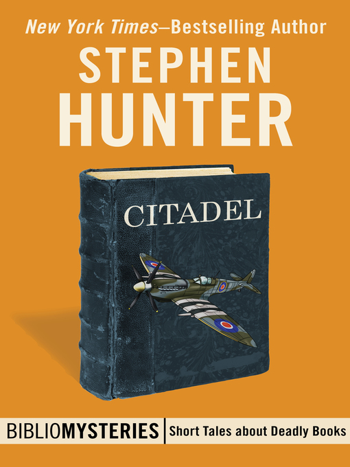 Title details for Citadel by Stephen Hunter - Available